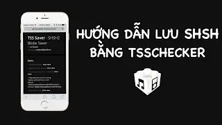 Hướng dẫn lưu SHSH bằng Tsschecker