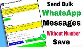 Send Bulk Whatsapp Message Without Number Save & All Groups Contacts Number copy In One Click