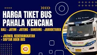 Harga Tiket Bus Pahala Kencana 2024