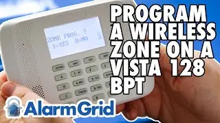 VISTA 128BPT: Programming a Wireless Zone