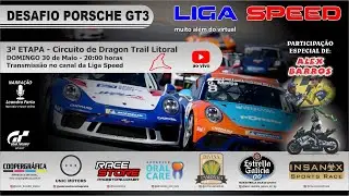 DESAFIO PORSCHE GT3 - AMIGOS DA LIGA SPEED - 3ª ETAPA