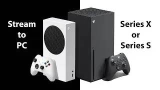 How to Stream Your Xbox Series X|S to PC