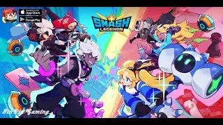 SMASH LEGENDS - Android Gameplay / IOS