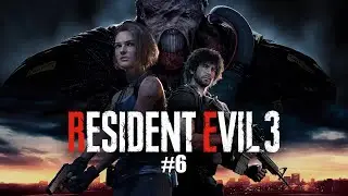 ► RESIDENT EVIL 3 #6