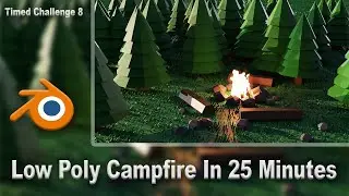 Low Poly Campfire Scene In 25 Minutes! (Blender 2.92)