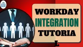 Integration Workday | Workday Integration Tutorial | Workday Integration training | CyberBrainer