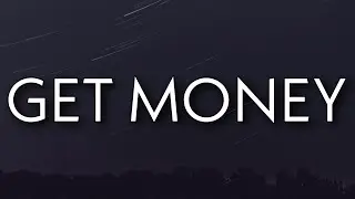 Scorey & Polo G - Get Money (Lyrics)