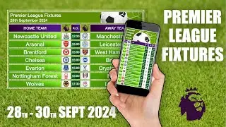Premier League Fixtures - 28th-30th September 2024