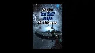 ORIGINS ICE STAFF 60 SECONDS GUIDE