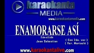 Karaokanta - Joan Sebastian - Enamorarse así / ( Con 2da. voz ) / ( Ver. Mariachi )