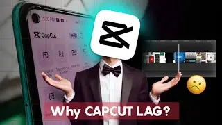 Capcut Lag Problem | CapCut Running Slow? Fix It Now
