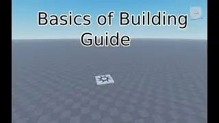Basics of Building in Roblox Studios