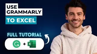 How to Use Grammarly to Excel [2025 Guide]