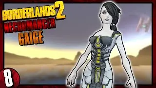 Borderlands 2 | Necromancer Gaige | Day #8