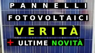 TUTTA LA VERITÀ SUI PANNELLI FOTOVOLTAICI PIÙ ULTIME NOVITÀ (perovskite)