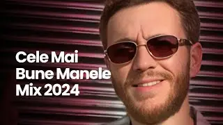 Manele 2024 Colaj 🎵 Muzica Manele 2024 Cele Mai Bune 🎵 Playlist Manele 2024