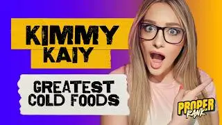 GREATEST COLD FOODS WITH KIMMI KAIY | Proper Rank Podcast 