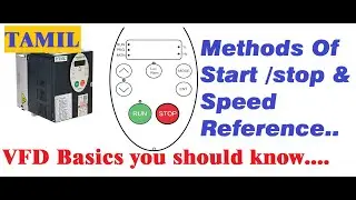 VFD BASICS PART-5 / WIRING & METHODS OF START/STOP & SPEED REFERENCE TO VFD /EXPLAINED IN TAMIL