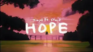 Vinyll Ft. Sta-k - HOPE