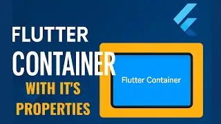 What is Container Widget in Flutter Explained | Styling, Decoration, Padding, Margin & More