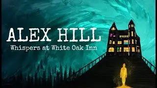 Alex Hill: Whispers at White Oak Inn - Point and Click Detective - Gameplay (PC)