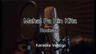 Mahal Pa Rin Kita - Rockstar (Karaoke Version/Minus One/Instrumental with lyric)