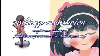 wilting memories ♫ (instrumental) - comfi beats (lilypichu) | piano accompaniment/karaoke (cover)