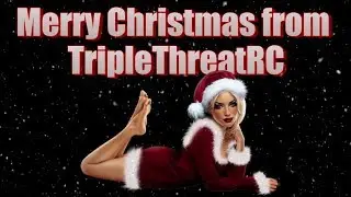 Merry Christmas from TripleThreatRC