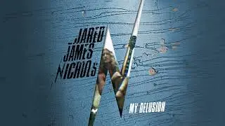 Jared James Nichols - My Delusion (Audio)