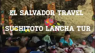 El Salvador Travel : Suchitoto to Isla El Ermitaño