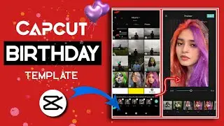 Birthday capcut template free | Happy Birthday capcut presets | birthday capcut template download