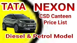 Tata Nexon Price in CSD Canteen ॥ टाटा नेक्सान सीएसडी कैंटीन रेट लिस्ट 2023