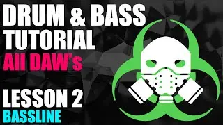 Drum & Bass Start To Finish Tutorial - Lesson 02 - Bassline
