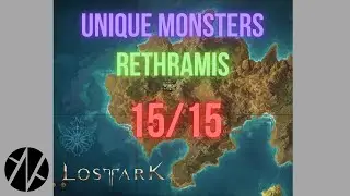 Lost Ark - Unique Monster Locations - Rethramis