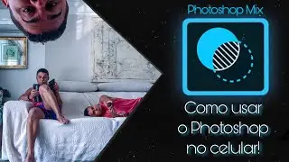 Como usar o Photoshop no Celular!