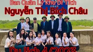 BQL Khu Di Tích Đền thờ  Nguyễn Thị Bích Châu-- du lịch 4/2023