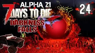 Технологии будущего #24 | Выживание | 7 Days to Die Alpha 21 Darkness Falls v5.0.1 | 2024