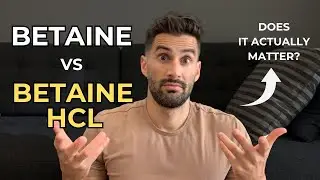 Betaine vs. Betaine HCl - What you NEED to know