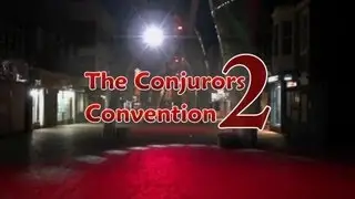 The Conjurors Convention 2  (Blackpool Magic Convention 2013)