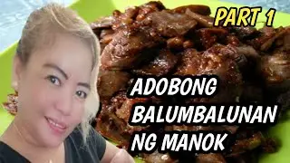 Adobong Balumbalunan ng Manok | Tagalog Tutorials | Part 1