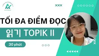 SECRET TO GET THE MAXIMUM SCORE IN TOPIK II READING COMPREHENSION - 