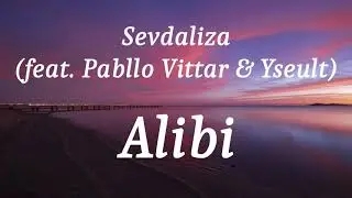Sevdaliza (feat. Pabllo Vittar & Yseult) - Alibi (lyrics)