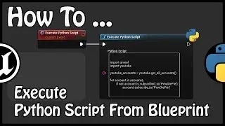 UE 4.22 - How To Execute Python Script From Blueprint
