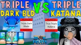 Triple Dark Blade VS Triple Katana Bloxfruits