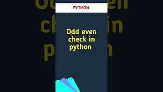 🎉 odd even number in PYTHON 
