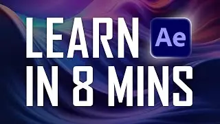 After Effects in 8 Minutes: The Fastest Beginner Tutorial That Actually Teaches You