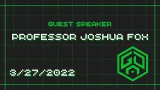 Guest Speaker: Joshua Fox - 27 March 2022