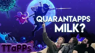 TTaPPs: The Messenger - QuaranTTaPPs Milk?