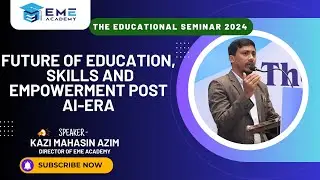 From Innovation to Implementation: Harnessing AI for Change : Kazi Mahasin Azim | eme academy