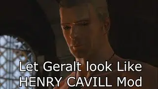 Witcher 3 Mod: Let Geralt Look Like HENRY CAVILL[ Witcher Netflix Serie]